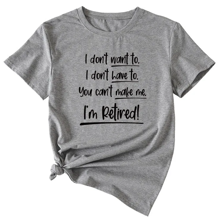 The Letter I Don't Want To Casual Wide Crewneck Short Sleeve Woman T-shirt